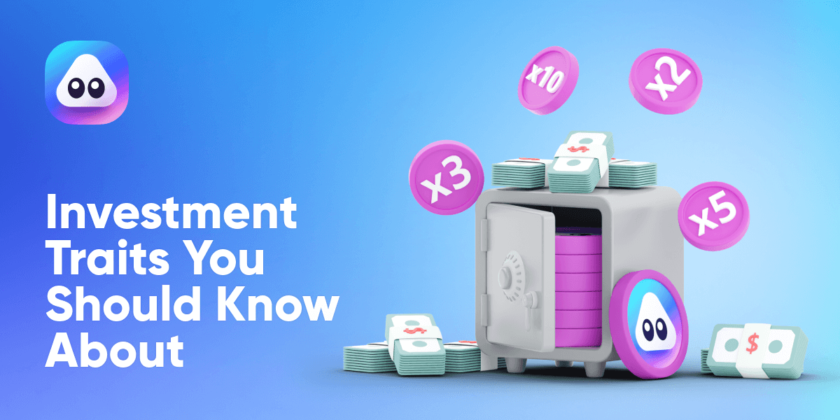 Investment Traits You Should Know About