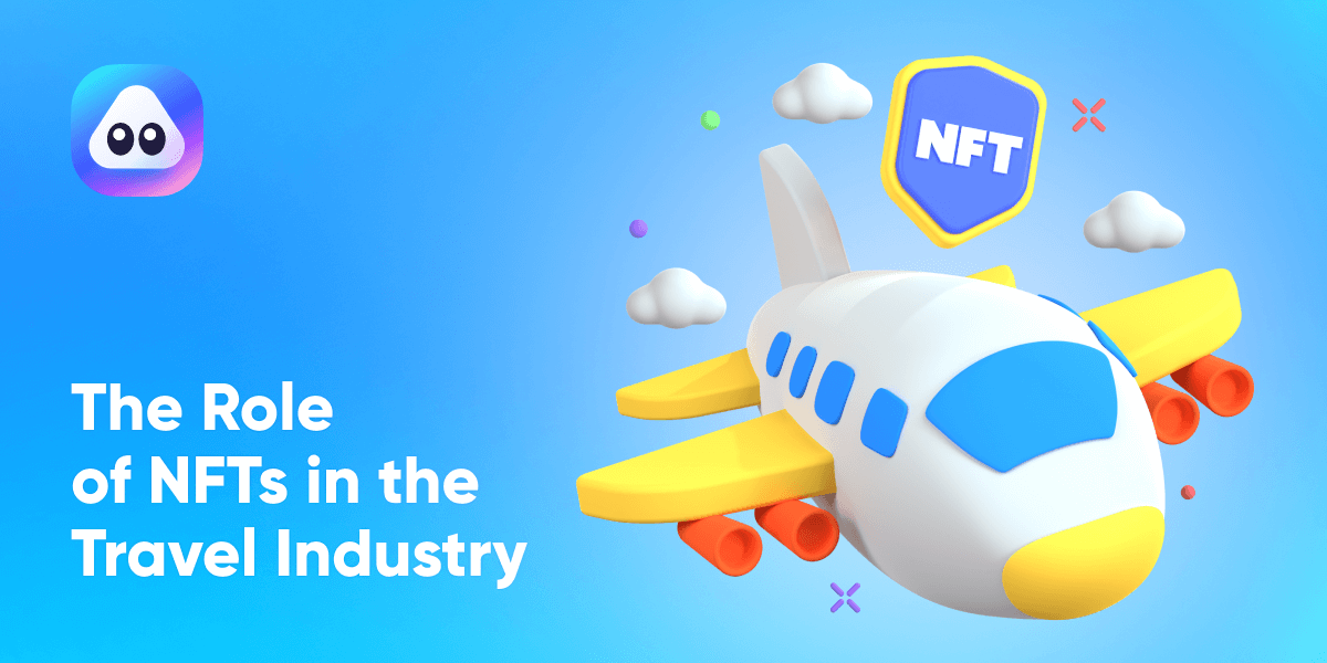 The Role of NFTs in The Travel Industry