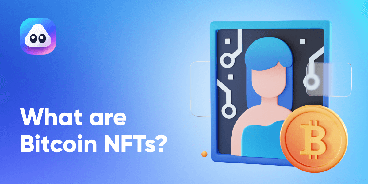Bitcoin NFTs Explained: What are Ordinal NFTs and How to Mint One